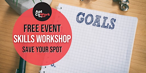 Skills Workshop: Goal Setting and Intention for Success primary image