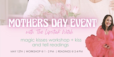 Primaire afbeelding van Mother's Day Kiss & Tell with The Lipstick Witch