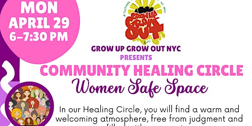 Imagem principal do evento Grow Up Grow Out: Women's Healing Circle