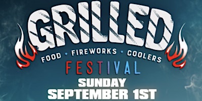 "GRILLED" FESTIVAL | ATLANTA LABOR DAY WEEKEND FINALE primary image