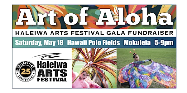 Art of Aloha- Haleiwa Arts Festival Fundraiser GALA