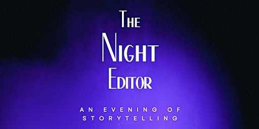 Imagem principal do evento The Night Editor