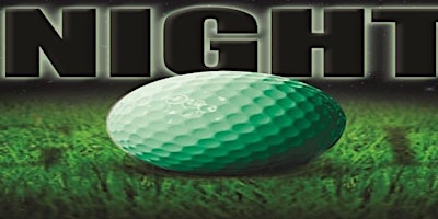 Image principale de Adult Night Golf Drive, Chip and Putt Event