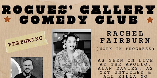Immagine principale di Rogues' Gallery Comedy Club w/ Rachel Fairburn + The Death Hilarious + more 