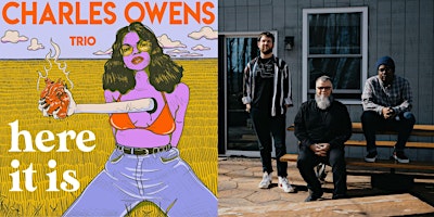 Charles Owens Trio Album Release Show! primary image