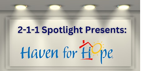 2-1-1 Spotlight: Haven for Hope