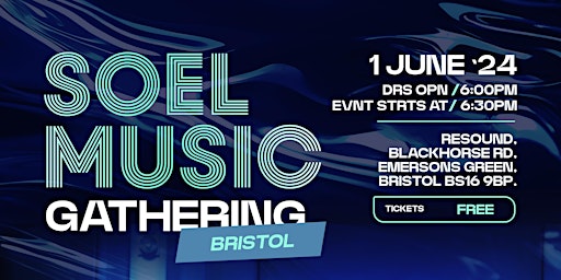 Image principale de SOEL Music Gathering 2024: Bristol