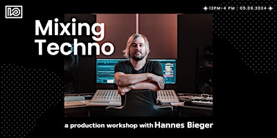 Imagen principal de Mixing Techno with Hannes Bieger