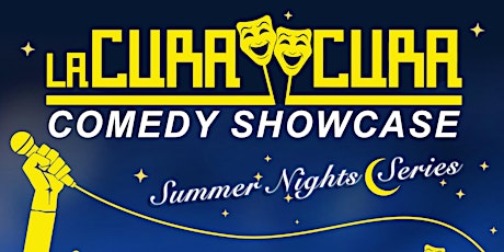 LA CURA CURA - Comedy Showcase