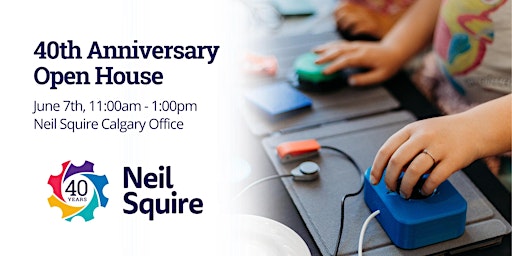 Image principale de Neil Squire's 40th Anniversary Event: Calgary Office Open House