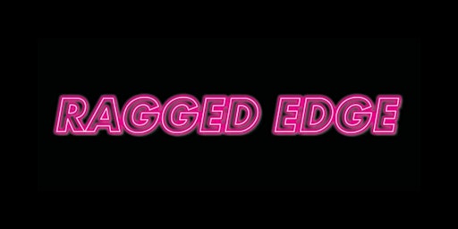 Primaire afbeelding van “Ragged Edge” An R&B Comedy Show