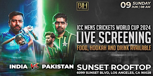 India Vs Pakistan World Cup T20 live Screening @SunsetRooftop LA June 9th primary image