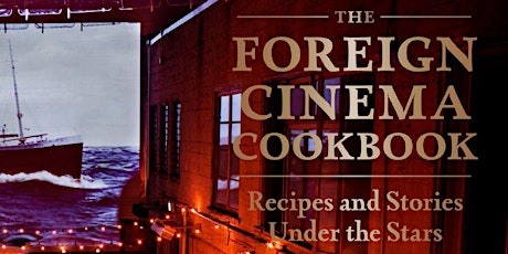 Foreign Cinema x Stag Dining Group: A Cookbook Dinner at Cerf Club primary image
