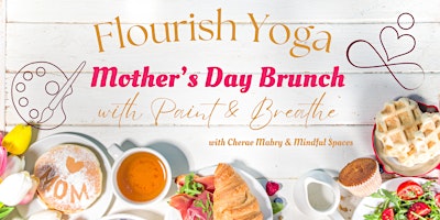 Hauptbild für Mother's Day Brunch with Yoga & Paint