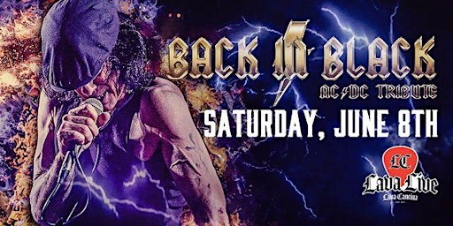Immagine principale di Back in Black - AC/DC Tribute LIVE at Lava Cantina 
