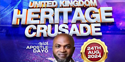 Primaire afbeelding van United Kingdom Heritage Crusade with Apostle Dayo