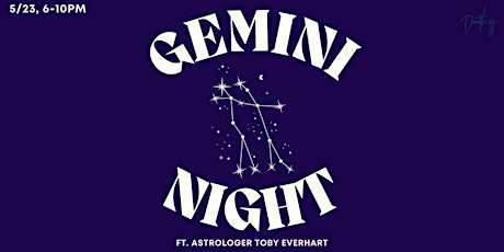 Gemini Night at Dorothy ft. Astrologer Toby Everhart