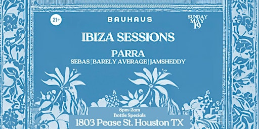 Imagem principal do evento Ibiza Sessions  V.2 | Bauhaus