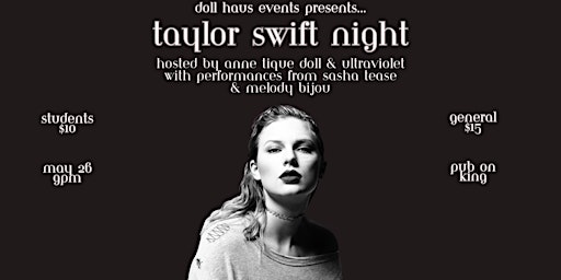 Hauptbild für Taylor Swift Drag Night at Pub on King! Hosted by Anne Tique & Ultraviolet!
