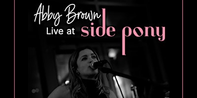 Primaire afbeelding van Abby Brown Live at Side Pony