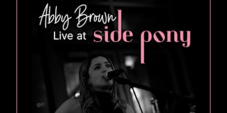 Abby Brown Live at Side Pony
