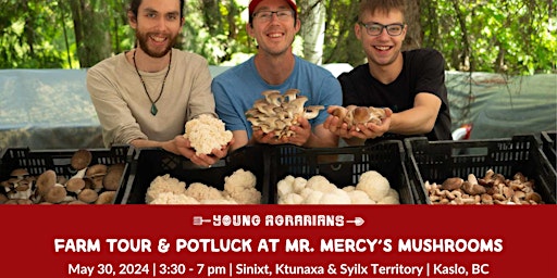Hauptbild für Farm Tour and Potluck at Mr. Mercy's Mushrooms