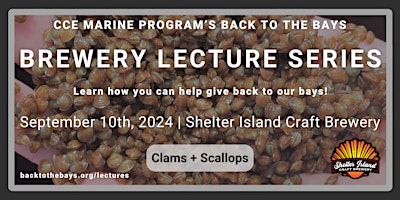 Immagine principale di Brewery Lecture Series: Clams + Scallops @ Shelter Island, Sept 10 