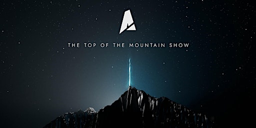 Hauptbild für Alpine Universe presents: The Top of the Mountain Show