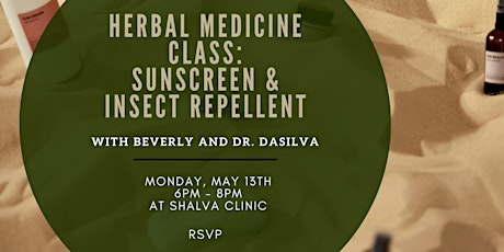 Herbal Medicine Class - Sunscreen and Insect Repellent
