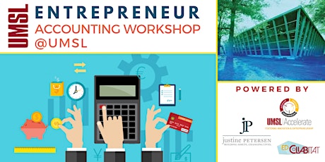 Entrepreneur Accounting Workshop @UMSL: Accounting 101 for Entrepreneurs 