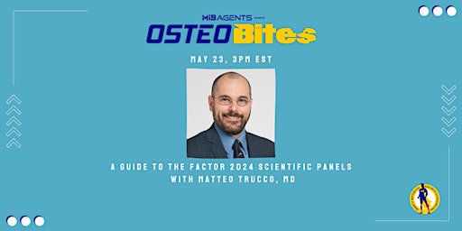 A Guide to the FACTOR 2024 Scientific Panels with Matteo Trucco, MD primary image