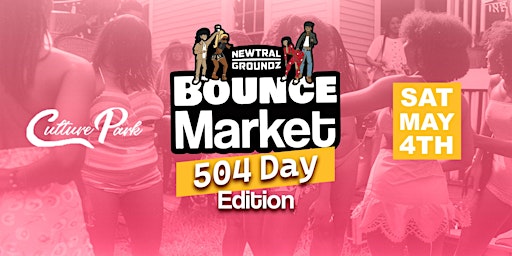 Imagem principal do evento 504 Day Bounce Market