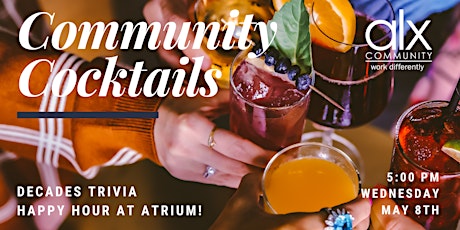 Community Cocktails - Decades Trivia Member Happy Hour!