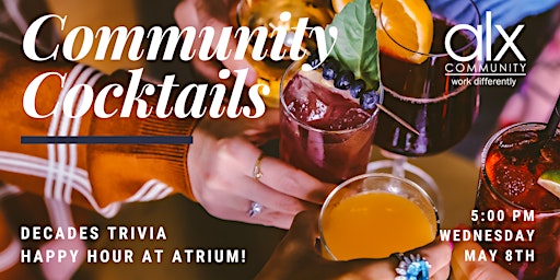 Primaire afbeelding van Community Cocktails - Decades Trivia Member Happy Hour!