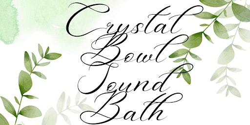 Hauptbild für Relax & Rejuvinate Crystal Bowls Sound Bath @ Meanwood Valley Urban Farm
