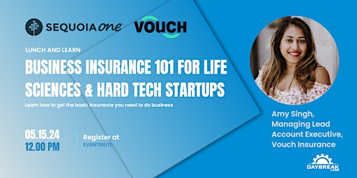 Immagine principale di Lunch & Learn: Business Insurance 101 for Bio and Hard Tech Startups 