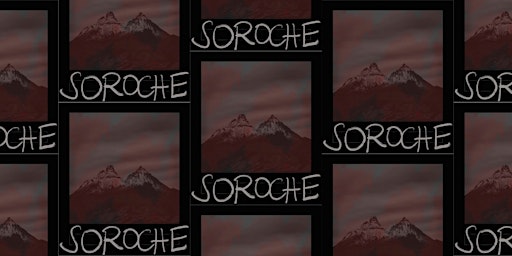 Imagem principal do evento Two Lines Press & Cuentero Productions present SOROCHE Live at The Brava
