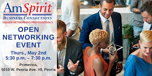 Image principale de OPEN NETWORKING with AmSpirit Valued Networking Professionals!