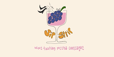 Sip & Strip: Wine Tasting Meets Burlesque