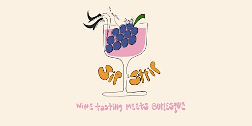 Primaire afbeelding van Sip & Strip: Wine Tasting Meets Burlesque