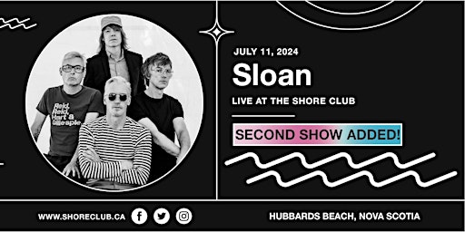 Primaire afbeelding van Sloan - SECOND SHOW - Live at the Shore Club - Thursday July 11, 2024 - $45