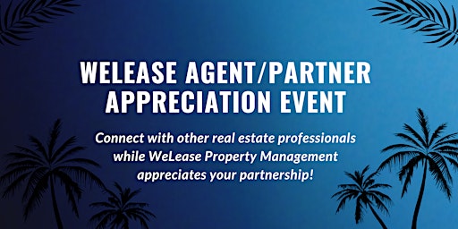 WeLease Agent and Partners Appreciation Event! primary image