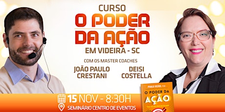 Imagem principal do evento CURSO O PODER DA AÇÃO - Turma 6 Videira-SC