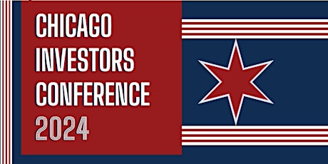 Chicago Investors Conference  2024