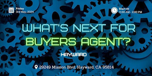 Hauptbild für What's next for buyers agent? - Hayward
