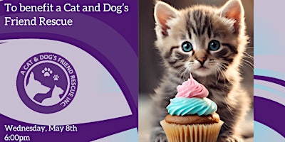 Imagem principal do evento Kittens + Cupcakes to Benefit A Cat + Dog's Friend Rescue
