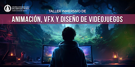 Image principale de Taller Inmersivo de: ANIMACIÓN VFX Y DISEÑO DE VIDEOJUEGOS