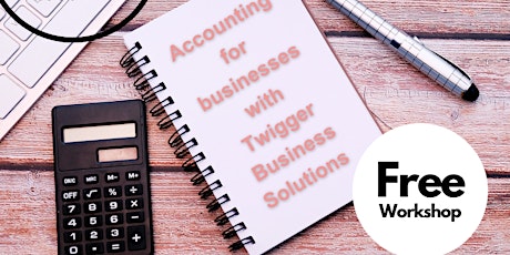 ** Accounting**  with *Guest Presenter James Twigger*