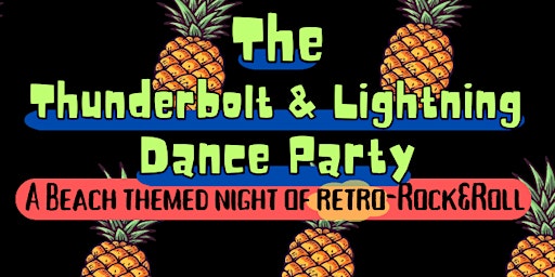 Imagem principal do evento The Thunderbolt and Lightning, Retro Rock Dance Party