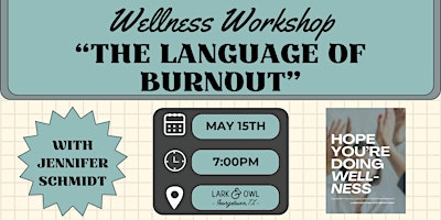 Primaire afbeelding van Wellness Workshop- "The Language of Burnout"